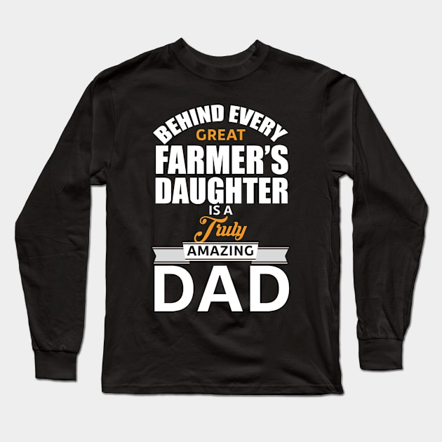 Amazing Dad Behind Every Daughter Long Sleeve T-Shirt by FêriStore'